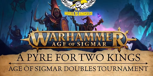 AOS Doubles Event - A PYRE FOR TWO KINGS