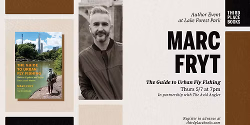 Marc Fryt presents 'The Guide to Urban Fly Fishing'