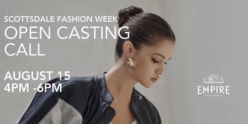 Scottsdale Fashion Week Casting Call Aug. 15