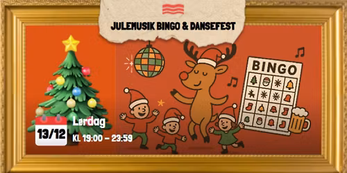 \ud83c\udf84JULEMUSIK BINGO & DANSEFEST\ud83c\udfb6