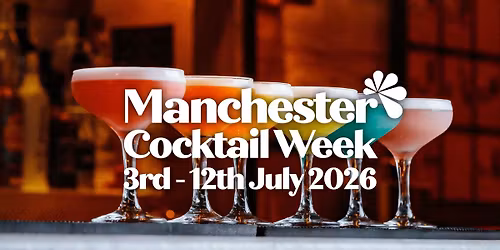 Manchester Cocktail Week 2026