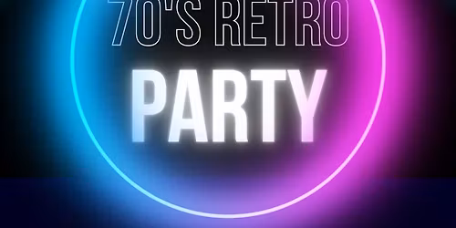 GTSC 70's Retro Party & Benefit Dinner
