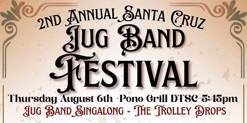 The Second Annual Santa Cruz Jug Band Festival