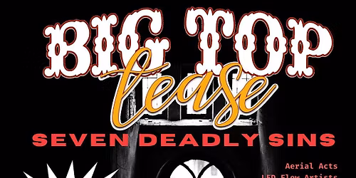 Big Top Tease:  Seven Deadly Sins