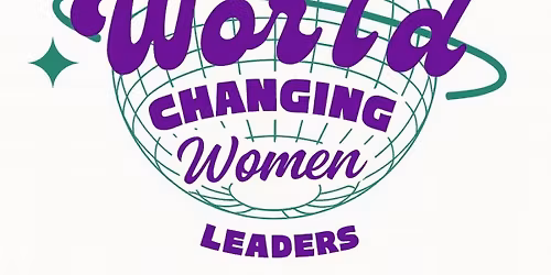 4th Annual World Changing Women Leadership Night Out