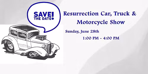 Resurrection Car, Truck & Motorcycle Show