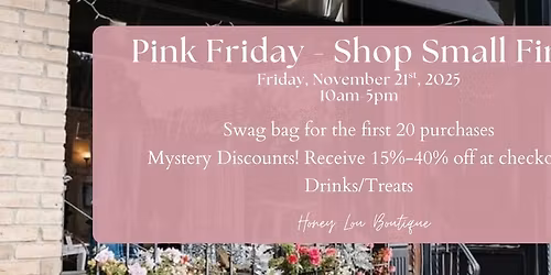 Pink Friday at Honey Lou - Shop Small First!