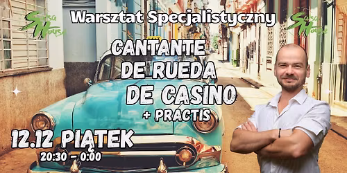 \ud83d\udd25 Warsztat Specjalistyczny \u2013 Cantante de Rueda de Casino + Practis! \ud83d\udd25