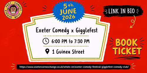 Exeter comedy festival x GiggleFest Comedy Club