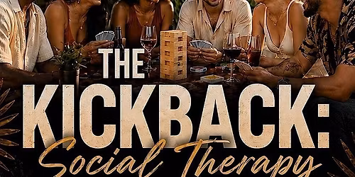 The Kickback: Social Therapy