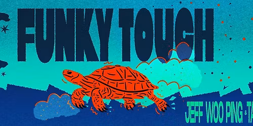 Funky Touch avec Taoking & Jeff Woo Ping