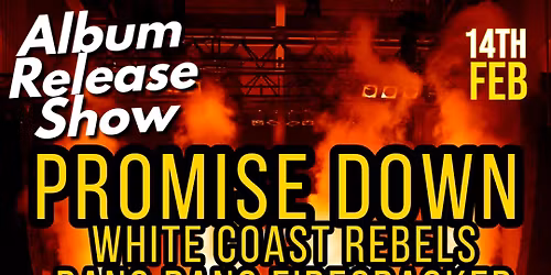 Promise Down | White Coast Rebels | Bang Bang Firecracker