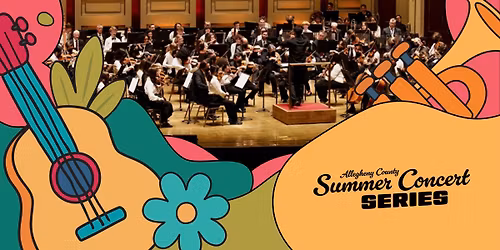 2026 Summer Concert Series | Pittsburgh Symphony Orchestra