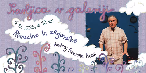 Pravljica v galeriji: RIMUZINE IN ZAGONETKE