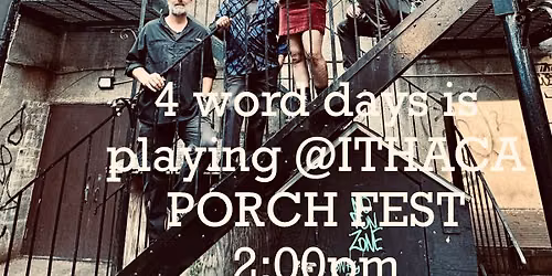 4word days Plays Ithaca Porchfest 