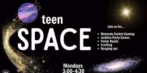 Teen Space [Grades 6-12]