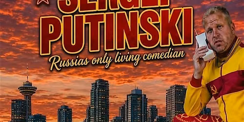 Sergei Putinski Live \u2014 Stand-Up Comedy Show in Vancouver | Byron Bertram