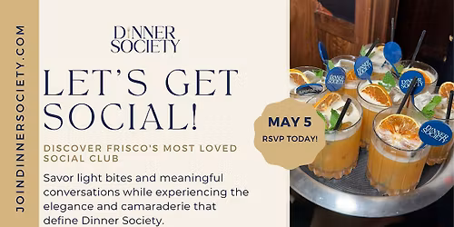 Frisco Dinner Society: A Taste of Dinner Society