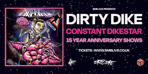 Dirty Dike \u2018Constant Dikestar\u2019 15 year anniversary show MANCHESTER