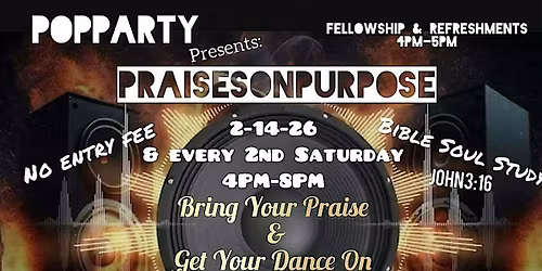 POP \u201cPraises On Purpose\u201d Party