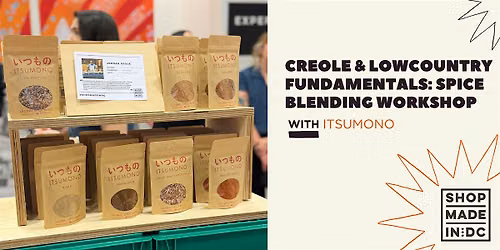 Creole & Lowcountry Fundamentals: Spice Blending Workshop with ITSUMONO
