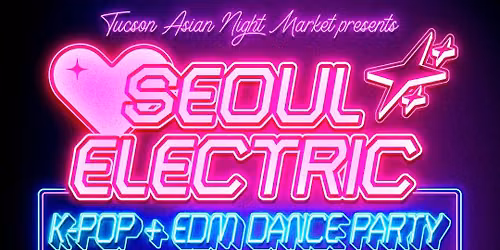 Seoul Electric: K-Pop + EDM Dance Party
