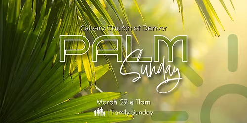 Palm Sunday at Calvary