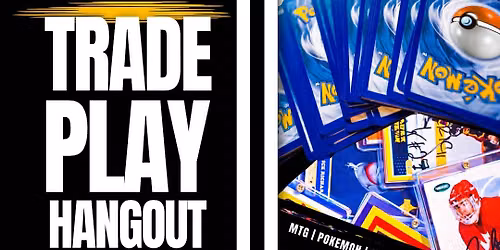 PTCC Trade, Play & Hangout Night