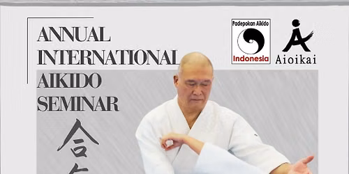 2026 AIKIDO SEMINAR IN JAKARTA WITH ETSUJI HORII SHIHAN
