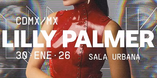 Lilly Palmer en CDMX