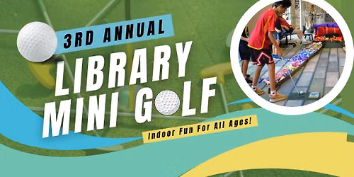 Library Mini Golf Fundraiser