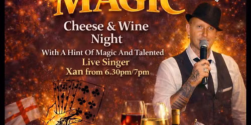 Cheese Wine & Magic  