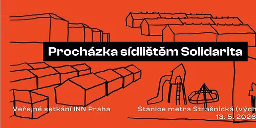 INN Praha: Proch\u00e1zka s\u00eddli\u0161t\u011bm Solidarita