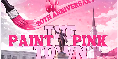 Paint The Town Pink - 20th Anniversary 