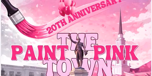 Paint The Town Pink - 20th Anniversary 