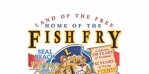 82nd Annual Seal Beach Lions Fish Fry