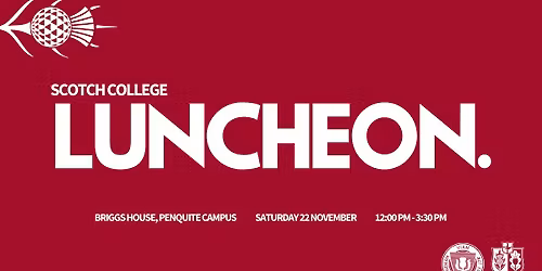 Scotch College Luncheon