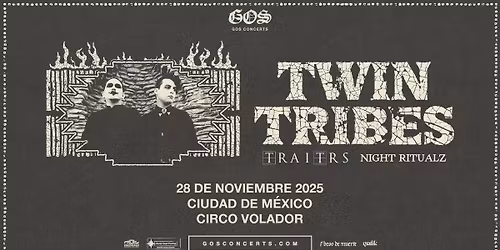 Twin Tribes, Traitrs & Night Ritualz \/ Ciudad de M\u00e9xico, 28 de noviembre 2025