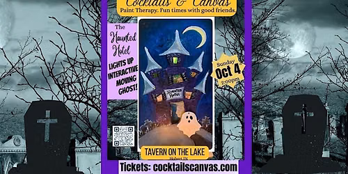 HAUNTED HOTEL Cocktails&Canvas Paint & Sip Halloween Art Event GHOST MOVES!