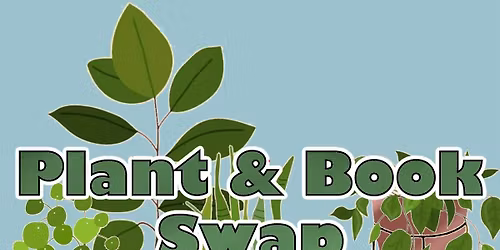 Plant & Book Swap