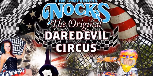 The Nerveless Nocks Daredevil Circus