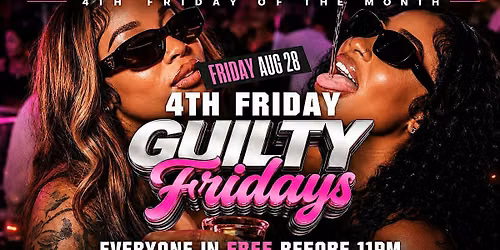 Guilty Fridays Dj Yung x DjBenSoLive 4th Friday
