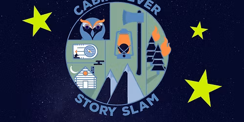 Cabin Fever Story Slam: Signs