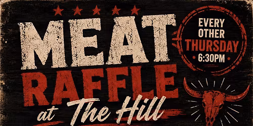 \ud83e\udd69Meat Raffle\ud83e\udd69 (every other Thursday)