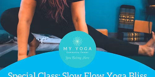 Special Class: Slow Flow Yoga Bliss