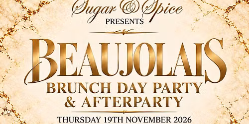 Sugar&Spice Beaujolais Afterparty | Mocka Lounge - Thur 19 Nov