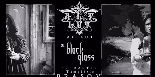 ALTLUT & BLACKGLASS - T\u00e2mpl\u0103rie Bra\u0219ov - 14 Martie 2026