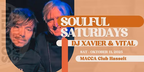 SOULFUL SATURDAYS | DJ XAVIER & VITAL