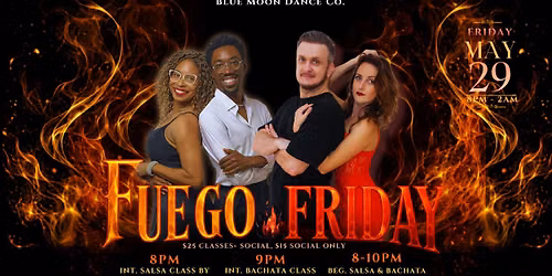 Fuego Friday Latin Nights!!!\ud83d\udd25