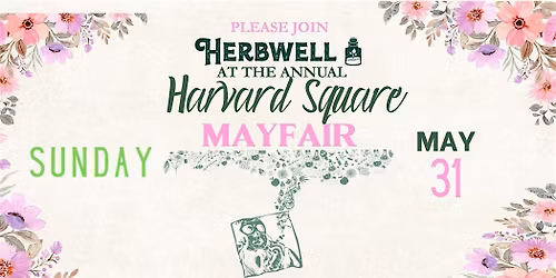 Herbwell Celebrates Harvard Squares Annual MayFair!